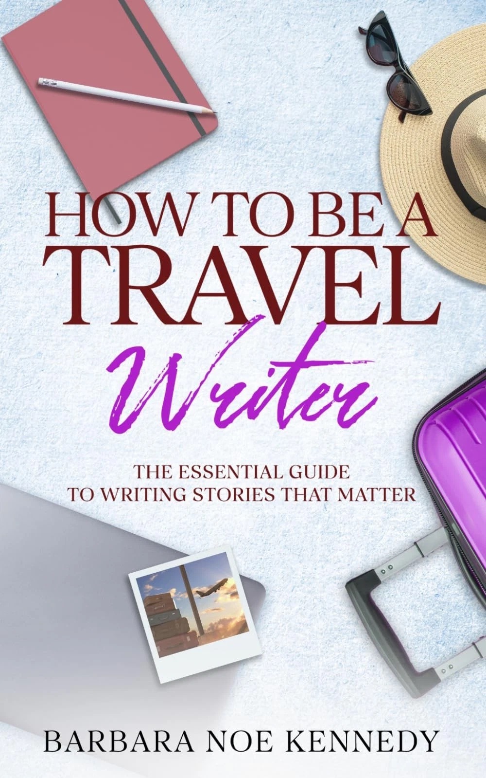 How to Be a Travel Writer cover